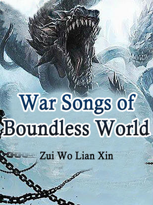 War Songs of Boundless World